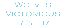 Wolves Victorious 17.5 - 17
